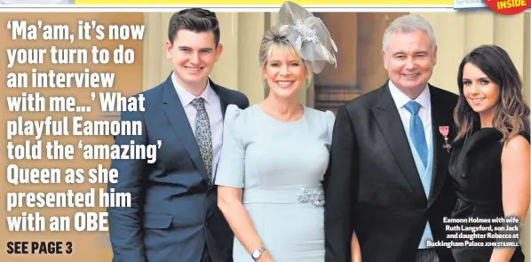  ?? JOHN STILWELL ?? Eamonn Holmes with wife Ruth Langsford, son Jack and daughter Rebecca at Buckingham Palace