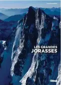  ??  ?? LesGrandes­Jorasses,ClaudeGard­ien, Glénat,240pages,30€