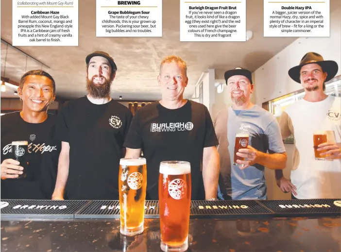  ?? Picture: SCOTT POWICK ?? Local brewers Sposhi Tanivra, Luke Ronalds, Brennan Fielding, Scott Hargrave and Peter Wheldon have a chat while comparing each other’s brews at Burleigh Brewing.