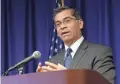  ?? RICH PEDRONCELL­I/AP ?? California Attorney General Xavier Becerra says the White House’s move is unconstitu­tional.