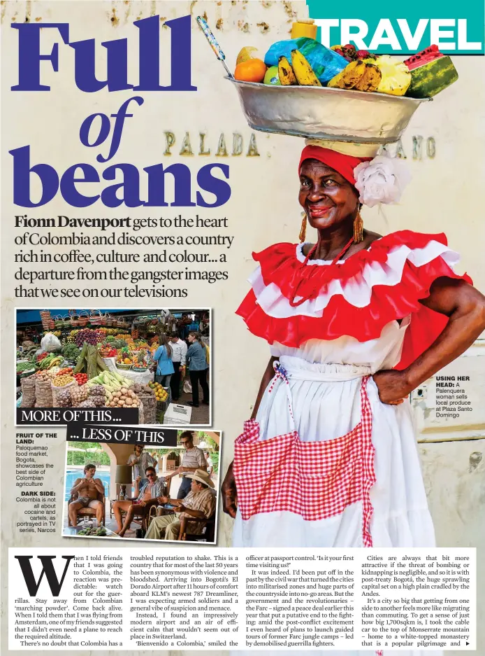  ??  ?? USING HER HEAD: A Palenquera woman sells local produce at Plaza Santo Domingo