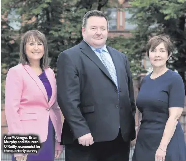  ??  ?? Ann McGregor, Brian Murphy and Maureen O’Reilly, economist for the quarterly survey