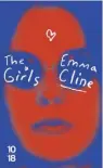  ??  ?? Emma Cline, aux Éditions 10/18, 260 pages