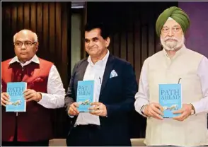  ??  ?? Arun Jaitley – Finance Minister, Hardeep Puri – Minister of State, Housing and Urban Affairs, Amitabh Kanth – CEO, Niti Aayog, and others at the book launch pic/naveen sharma