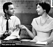  ?? ?? Jack Lemmon and Shirley Maclaine co-star