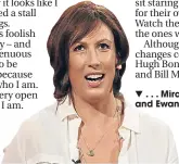  ??  ?? . . . Miranda Hart and Ewan McGregor.