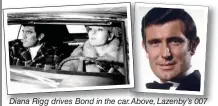  ??  ?? Diana Rigg drives Bond in the car. Above, Lazenby’s 007