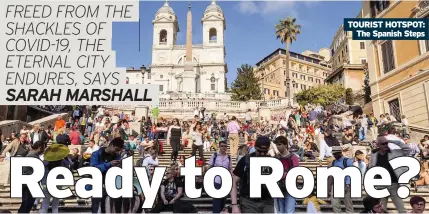  ??  ?? TOURIST HOTSPOT: The Spanish Steps