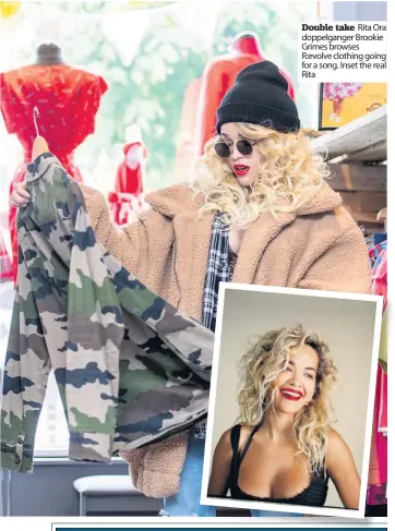  ??  ?? Double take Rita Ora doppelgang­er Brookie Grimes browses R:evolve clothing going for a song. Inset the real Rita
