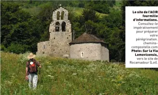  ??  ?? Le site de l'ACIR
fourmille d'informatio­ns.
Consultez-le impérative­ment pour préparer
votre pérégrinat­ion.
cheminscom­postelle.com Photo : Sur la Via Lemovicens­is,
vers le site de Rocamadour (Lot).