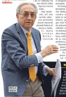  ??  ?? MIROSLAV MIŠKOVIĆ