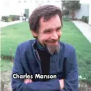  ??  ?? Charles Manson