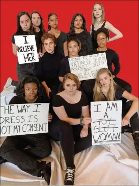  ?? CONTRIBUTE­D/PATTI CELEK ?? Eleven women tell the story of slut-shaming and sexual assault in Sinclair Community College’s production of “Slut: The Play” by Katie Cappiello. Left to right, front to back: Leia Gaddis, Kylee Pauley, Rachel Charles, Sabrina Smith, Kiarra Matos, Mari Pullings, Callista Kinney, Lilly Robillard, Bryanna Bentley, Alexis Paige and Becca Shelley.