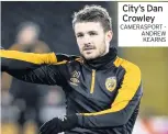  ?? CAMERASPOR­T ANDREW KEARNS ?? City’s Dan Crowley