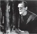  ?? ?? Boris Karloff in the 1931 version of Frankenste­in