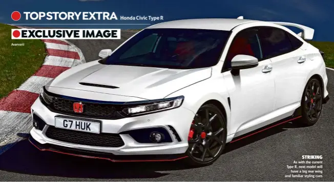  ??  ?? STRIKING
As with the current Type R, next model will have a big rear wing and familiar styling cues