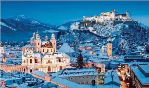  ??  ?? The beauty of Salzburg, Austria in winter presents the perfect backdrop for a memorable Christmas holiday.