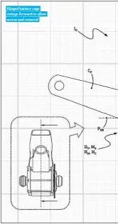  ?? ?? Hinged battery cage swings forward to allow access and removal