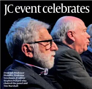  ??  ?? Professor Shindler, Professor Freedman, JC editor Stephen Pollard who chaired the panel and Tim Marshall