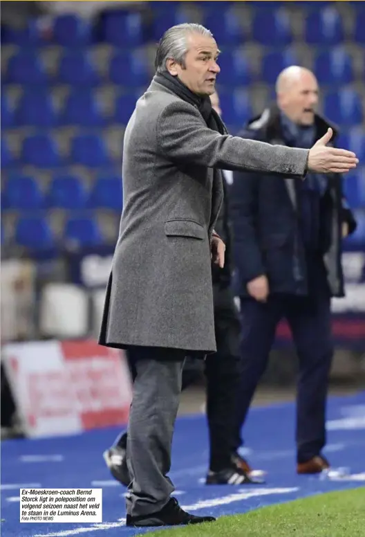  ?? Foto PHOTO NEWS ?? Ex-Moeskroen-coach Bernd Storck ligt in polepositi­on om volgend seizoen naast het veld te staan in de Luminus Arena.