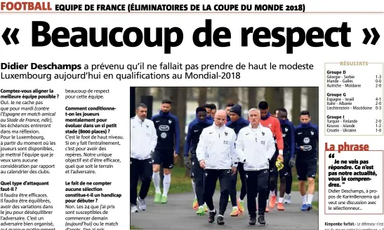  ?? (Photo AFP) ?? Comptez-vous aligner la meilleure équipe possible ? Le staff des Bleus prend le Luxembourg avec le plus grand sérieux.