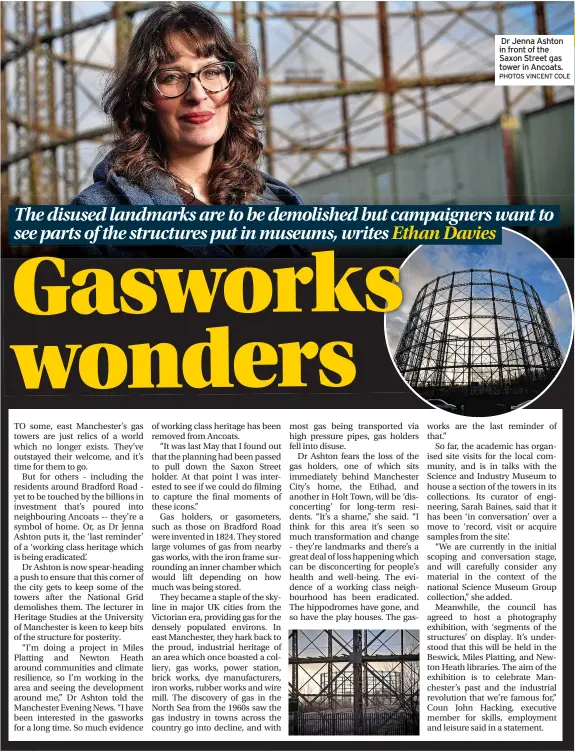  ?? PHOTOS VINCENT COLE ?? Dr Jenna Ashton in front of the Saxon Street gas tower in Ancoats.