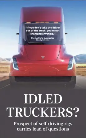  ?? TESLA ?? What happens to 3.5 million truckers if the industry goes automated?