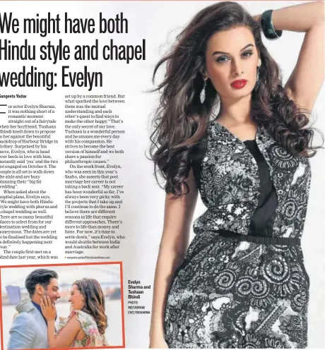  ?? PHOTO: INSTAGRAM/ EVELYNSHAR­MA ?? Evelyn Sharma and Tushaan Bhindi