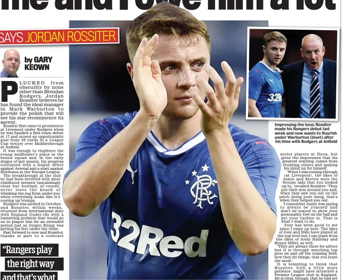  ??  ?? Impressing the boss: Rossiter made his Rangers debut last week and now wants to flourish under Warburton (inset) after his time with Rodgers at Anfield