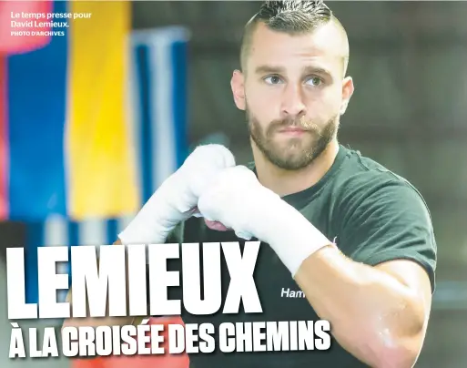  ??  ?? Le temps presse pour David Lemieux. PHOTO D’ARCHIVES