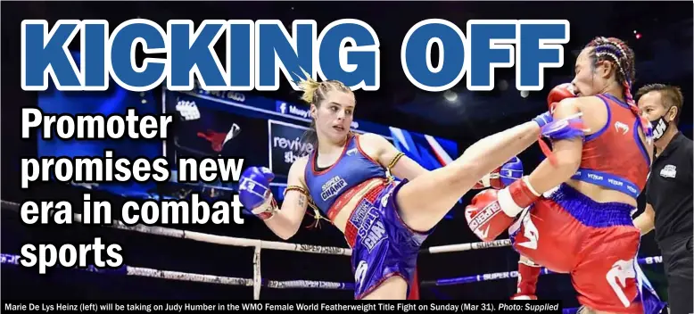  ?? Photo: Supplied ?? Marie De Lys Heinz (left) will be taking on Judy Humber in the WMO Female World Featherwei­ght Title Fight on Sunday (Mar 31).