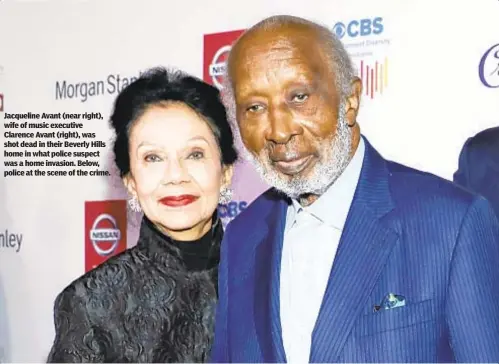  ?? ?? Jacqueline Avant (near right), wife of music executive Clarence Avant (right), was shot dead in their Beverly Hills home in what police suspect was a home invasion. Below, police at the scene of the crime.