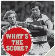  ??  ?? JOE McLAUGHLIN started his career with Morton, and played in the 1979 League Cup semi-final against Aberdeen, a repeat of which is next Saturday. A move to Chelsea followed and Joe played for eight clubs in Scotland and England. These days he runs...