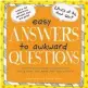  ??  ?? EASY ANSWERS TO AWKWARD QUESTIONS R78 www.takealot.com