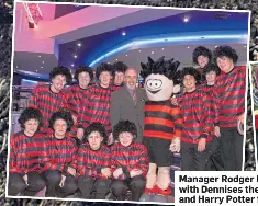  ?? ?? Manager Rodger Moon with Dennises the Menaces and Harry Potter fans.