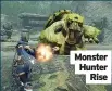  ??  ?? Monster Hunter Rise