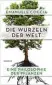  ??  ?? Emanuele Coccia: Die Wurzeln der Welt Aus dem Französisc­hen von Elsbeth Ranke, Hanser, 192 S., 20 ¤