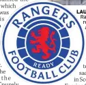  ?? ?? LAUNCH Rangers have released an anniversar­y strip