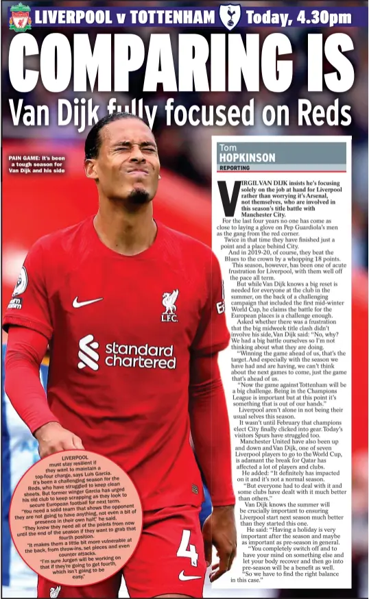  ?? ?? PAIN GAME: It’s been a tough season for Van Dijk and his side