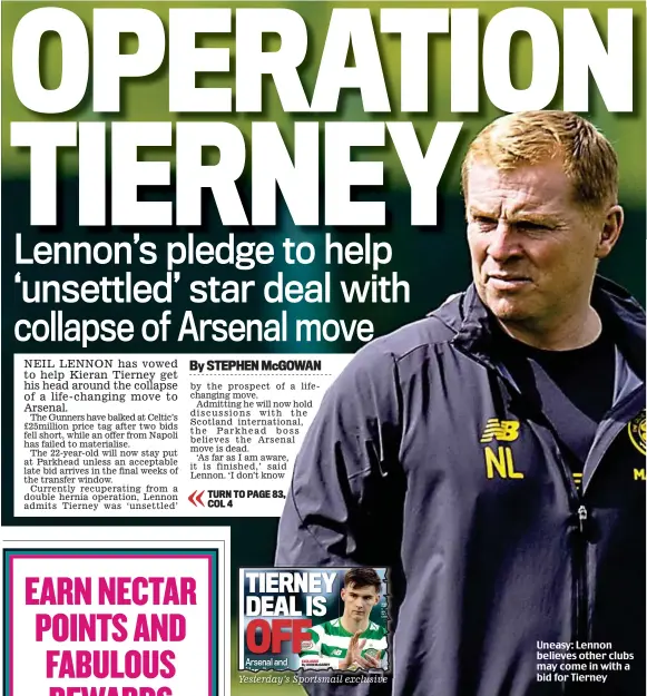  ??  ?? Yesterday’s Sportsmail exclusive Uneasy: Lennon believes other clubs may come in with a bid for Tierney