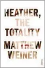 ?? LITTLE, BROWN AND COMPANY VIA
AP ?? This cover image released by Little, Brown and Company shows “Heather, The Totality,” a novel by Matthew Weiner.
