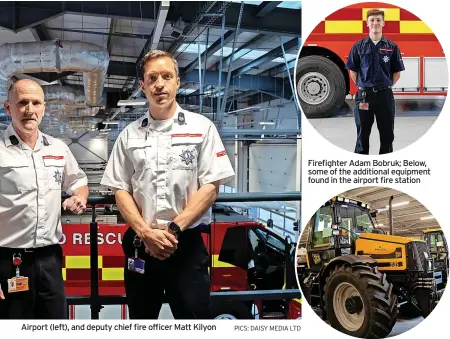  ?? PICS: DAISY MEDIA LTD ?? Airport (left), and deputy chief fire officer Matt Kilyon
Firefighte­r Adam Bobruk; Below, some of the additional equipment found in the airport fire station