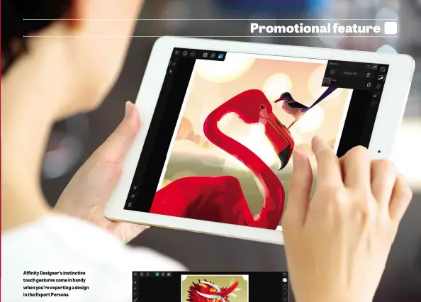  ??  ?? Affinity Designer’s instinctiv­e touch gestures come in handy when you’re exporting a design in the Export Persona