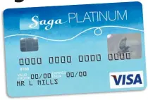  ??  ?? AXED: The Saga Platinum card could be used abroad without incurring charges