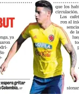 ?? AP ?? James Rodríguez espera gritar muchos goles con Colombia.