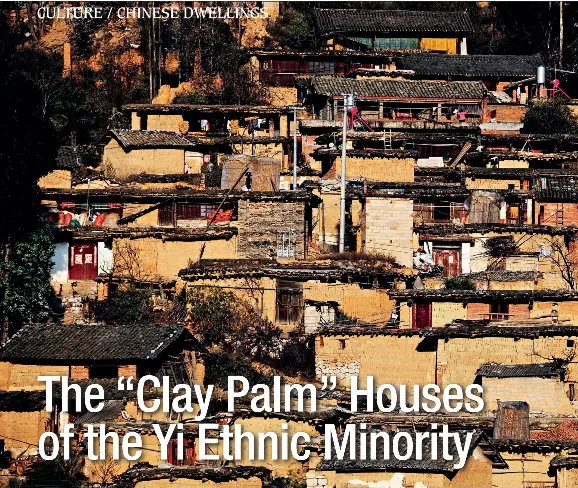 The “Clay Palm” Houses of the Yi Ethnic Minority - PressReader