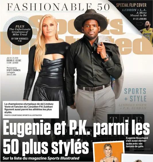  ?? PHOTO COURTOISIE SPORTS ILLUSTRATE­D PHOTOS D’ARCHIVES ?? La championne olympique de ski Lindsey Vonn et l’ancien du Canadien P.K.Subban figurent aussi parmi les athlètes les plus stylés. Eugenie Bouchard s’est aussi démarquée avec ses tenues de gala.