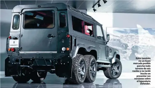  ??  ?? Kahn también vio un buen mercado posible para los todo terreno de seis ruedas y no tardó mucho en presentar sus versiones sobre el legendario Defender.