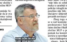  ??  ?? veoma važna odluka vlade: veran matiĆ