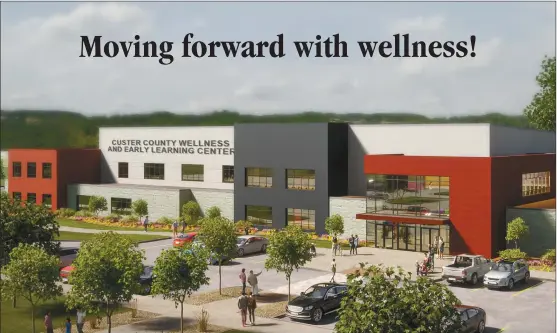  ?? City of Broken Bow ?? Above is an artist rendering of the new Custer County Wellness and Early Learning Center planned for Melham Park. It is hoped that the facility will be open in 2025 or 2026.